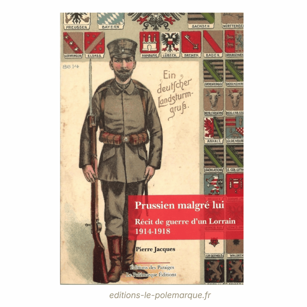 pierre jacques prussien malgré lui, récit de guerre d'un lorrain 1914 1918