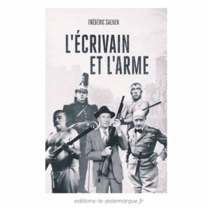 frédéric saenen l'écrivain et l'arme