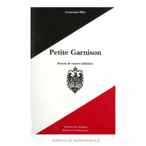 lieutenant bilse petite garnison, roman de mœurs militaires