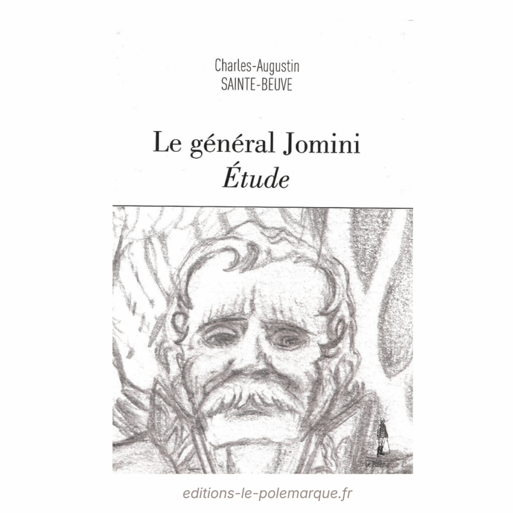 charles augustin sainte beuve le général jomini, etude