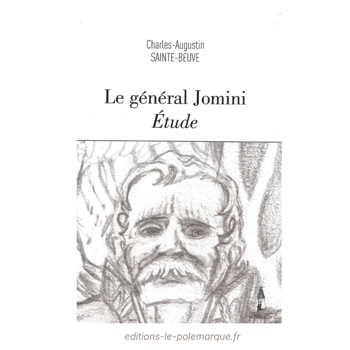 charles augustin sainte beuve le général jomini, etude