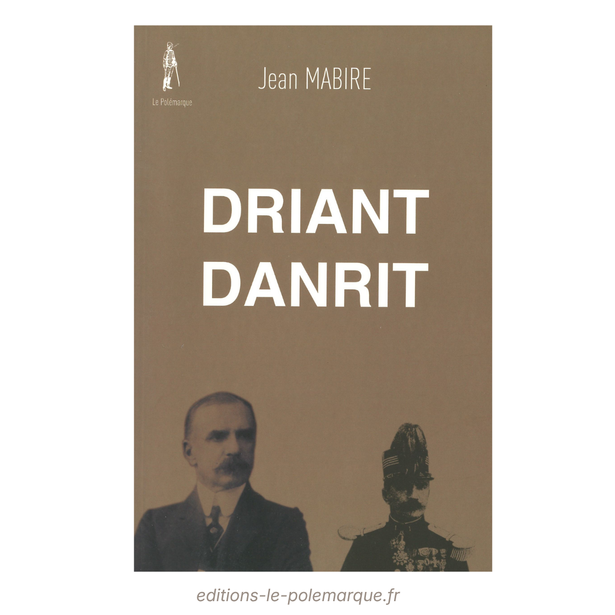 jean mabire driant danrit